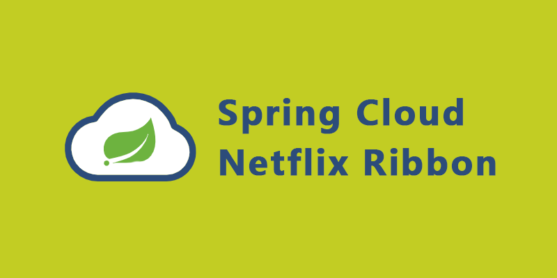 Spring Cloud Netflix Ribbon